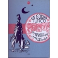Giancarlo De Cataldo e Giuseppe Palumbo - Un sogno turco Giancarlo De Cataldo e Giuseppe Palumbo - Un sogno turco
